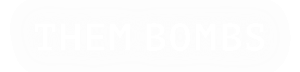 Them Bombs logo - transparent background